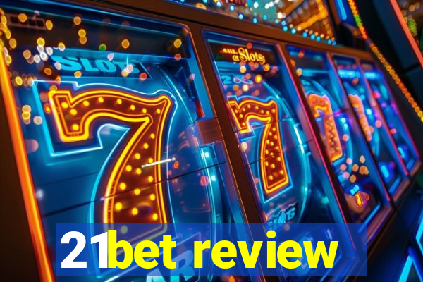 21bet review